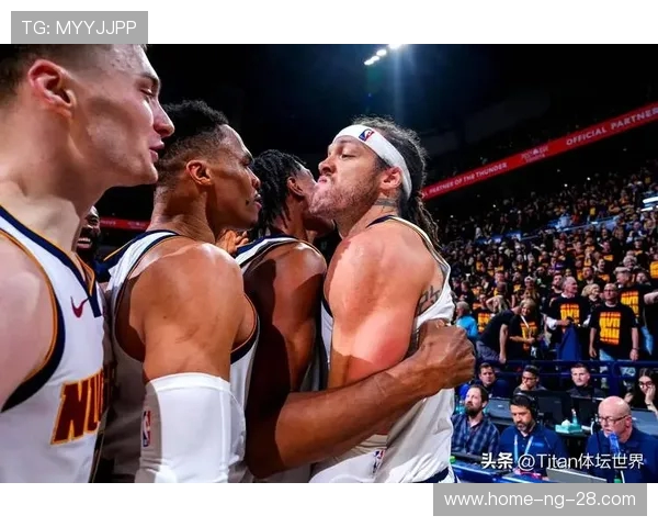 掘金与雷霆激战正酣 球迷期待精彩对决与未来之星的崛起